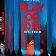 Play Or Die - Gioca O Muori (Blu Ray+Booklet)