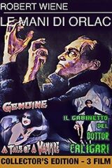 Mani Di Orlac + Il Gabinetto Del Dr. Caligari + Genuine