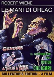 Mani Di Orlac + Il Gabinetto Del Dr. Caligari + Genuine
