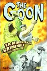Goon vol.2, The - La mia infanzia criminale (e altri racconti pesi)