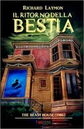 Il ritorno della bestia – The beast House