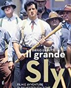 Il grande Sly - Film e avventure di Sylvester Stallone