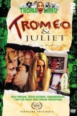 Tromeo & Juliet (2 DVD) Troma collection