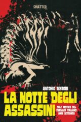 Notte degli assassini, La - Cult movies del thriller italiano anni Settanta