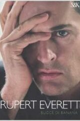 Rupert Everett - Bucce di banana