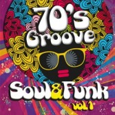 70’s Groove Soul And Funk Vol. 1 (EP)