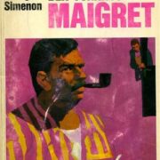 George Simenon - Ben tornato Maigret