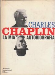 Charles Chaplin – La mia autobiografia (PRIMA EDIZIONE)