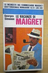 George Simenon - Le vacanze di Maigret