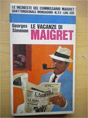 George Simenon – Le vacanze di Maigret