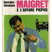 George Simenon - Maigret e l'affare Picpus