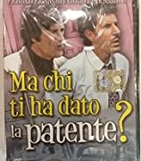 Ma Chi Ti Ha Dato La Patente? (EDITORIALE HOBBY & WORK)