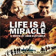 Emir Kusturica – Life is Miracle / La vita è un miracolo (CD OFFERTA)
