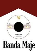 Banda Maje - Fornellesse / Bianco Rosso e Verdone (45 rpm)