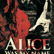 Alice Was My Name