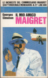 George Simenon – Il mio amico Maigret