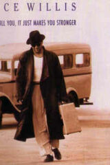 Bruce Willis ‎– If It Don't Kill You, It Just Makes You Stronger (LP)