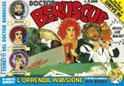 Doctor Beruscus – Il personaggio più folle di “Drive-In” n.1