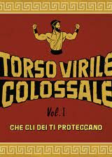 Torso Virile Colossale - Vol.1: Che gli dei ti proteggano (CD)