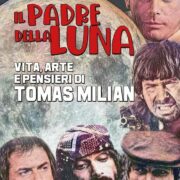 Padre della Luna, Il - Vita, arte e pensieri di Tomas Milian – Nocturno libri