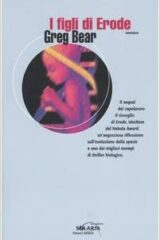 Greg Bear - I figli di Erode