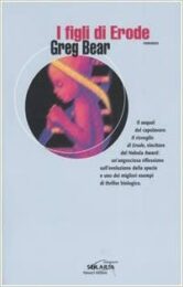 Greg Bear – I figli di Erode