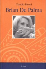 Brian De Palma (Le mani edizioni)
