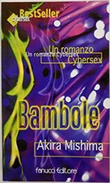 Akira Mishima – Bambole: un romanzo cybersex