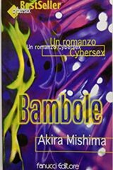 Akira Mishima - Bambole: un romanzo cybersex