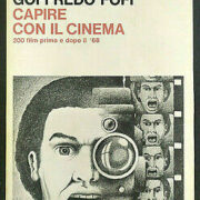 Capire con il cinema - 200 film prima e dopo il '68