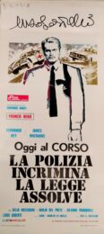 Polizia incrimina la legge assolve, La (locandina 35×70 AUTOGRAFATA DA ENZO G. CASTELLARI)