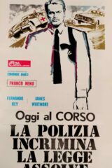Polizia incrimina la legge assolve, La (locandina 35x70 AUTOGRAFATA DA ENZO G. CASTELLARI)