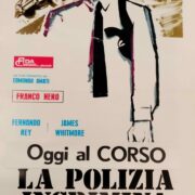Polizia incrimina la legge assolve, La (locandina 35x70 AUTOGRAFATA DA ENZO G. CASTELLARI)
