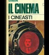 Enciclopedie Pratiche Sansoni- Il Cinema: i cineasti