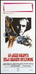Legge violenta della squadra anticrimine, La (locandina 35×70)