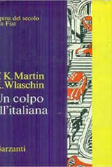Un colpo all'italiana - The Italian Job (prima ed. 1969)