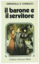 Amendola & Corbucci – Il barone e il servitore