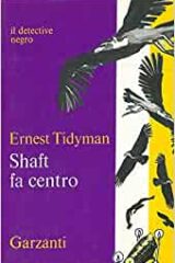 Shaft il detective negro - Shaft fa centro (prima ed. 1975)