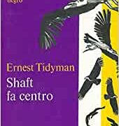 Shaft il detective negro - Shaft fa centro (prima ed. 1975)