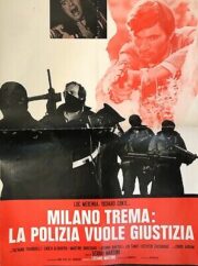 Milano trema la polizia non può sparare (soggettone 70×100)