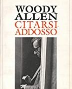Woody Allen - Citarsi addosso