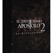 Il tredicesimo apostolo 2 - La rivelazione (3 DVD)