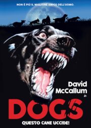 Dogs – Questo Cane Uccide! (edizione limitata) DVD+Poster