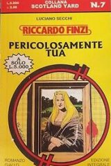 Riccardo Finzi - Pericolosamente tua (romanzo)