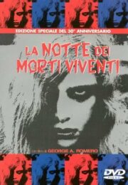 Notte dei morti viventi, La (1968) – edizione speciale 30° anniversario