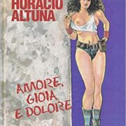 Maestri dell'Eros: Horacio Altuna - Amore, gioia e dolore