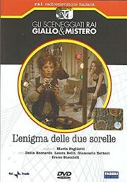 Gli sceneggiati RAI: giallo e mistero – L’enigma delle due sorelle (2 DVD)
