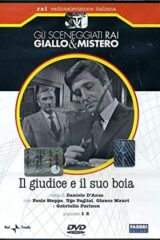 Gli sceneggiati RAI: giallo e mistero – Il giudice e il suo boia