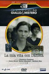Gli sceneggiati RAI: giallo e mistero – La mia vita con Daniela