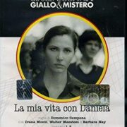 Gli sceneggiati RAI: giallo e mistero – La mia vita con Daniela